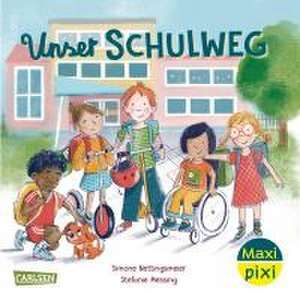 Maxi Pixi 439: VE 5: Unser Schulweg (5 Exemplare) de Simone Nettingsmeier