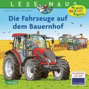 LESEMAUS 187: Die Fahrzeuge auf dem Bauernhof de Christian Tielmann