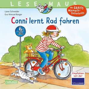 Conni lernt Rad fahren: LESEMAUS ab 3 Jahren (3-6 ani) de Liane Schneider