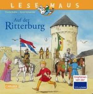 LESEMAUS 105: Auf der Ritterburg de Christa Holtei