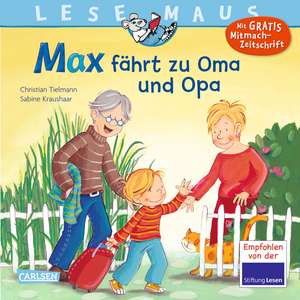 Max fährt zu Oma und Opa de Christian Tielmann