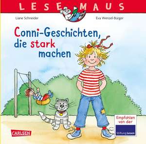 LESEMAUS Sonderbände: Conni-Geschichten, die stark machen de Liane Schneider