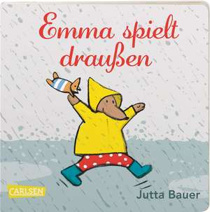 Emma spielt draußen de Jutta Bauer