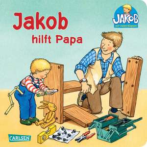 Jakob-Bücher: Jakob hilft Papa de Sandra Grimm