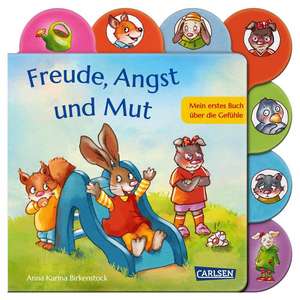 Freude, Angst und Mut de Anna Karina Birkenstock