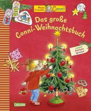 Das große Conni-Weihnachtsbuch de Liane Schneider