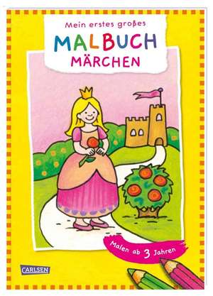 Mein erstes großes Malbuch: Märchen: Malen ab 3 Jahren de Eva Muszynski