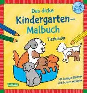 Ausmalbilder für Kita-Kinder: Das dicke Kindergarten-Malbuch: Tierkinder de Imke Sörensen