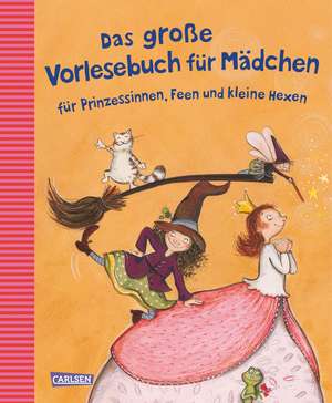 Das große Vorlesebuch für Mädchen de Julia Breitenöder