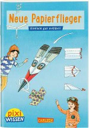 Neue Papierflieger de Karin Bischoff