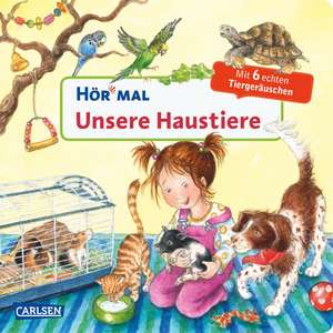 Hör mal (Soundbuch): Unsere Haustiere de Kyrima Trapp