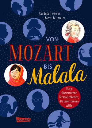 Von Mozart bis Malala de Cordula Thörner