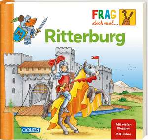 Frag doch mal ... die Maus!: Ritterburg de Lukas Schnell