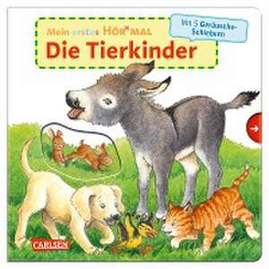 Mein erstes Hör mal (Soundbuch ab 1 Jahr): Die Tierkinder de Kyrima Trapp