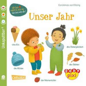 Baby Pixi (unkaputtbar) 118: VE 5 Unser Jahr (5 Exemplare) de Constanze Von Kitzing