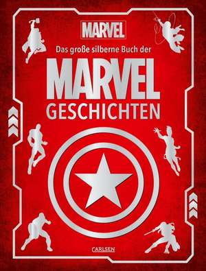 Marvel: Das große silberne Buch der MARVEL-Geschichten de Walt Disney