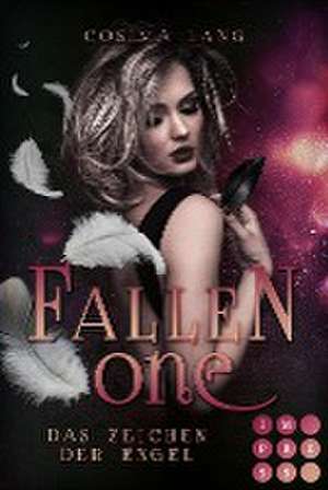 Fallen One. Das Zeichen der Engel de Cosima Lang