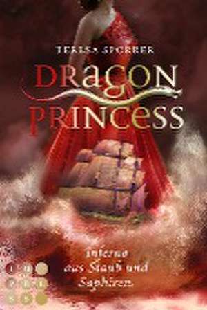 Dragon Princess 2: Inferno aus Staub und Saphiren de Teresa Sporrer