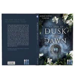 A Curse of Dusk and Dawn. Herzenspakt de Anna-Sophie Caspar