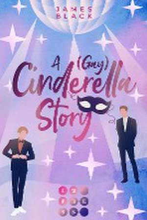 A (Gay) Cinderella Story de James Black