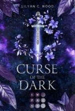 Curse of the Dark de Lilyan C. Wood