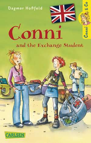 Conni & Co 03 (engl): Conni and the Exchange Student: de la 11 ani de Dagmar Hoßfeld