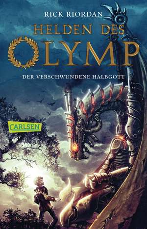 Helden des Olymp 01: Der verschwundene Halbgott de Rick Riordan