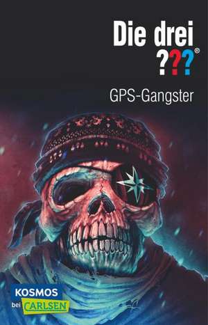 Die drei ??? GPS-Gangster (drei Fragezeichen) de Marco Sonnleitner