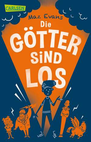 Die Götter sind los (Die Chaos-Götter 1) de Maz Evans