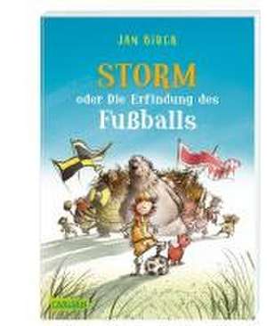 Storm oder Die Erfindung des Fußballs de Jan Birck