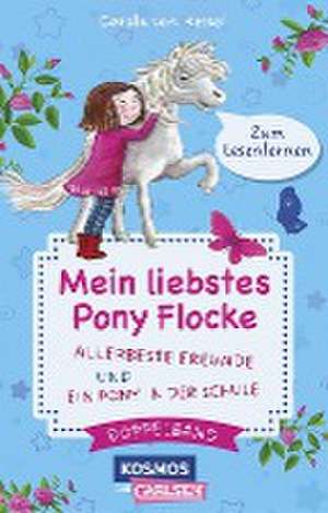 Pony Flocke Doppelband - Enthält die Bände: Allerbeste Freunde / Ein Pony in der Schule de Carola von Kessel