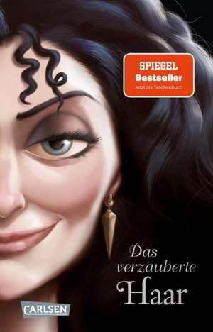 Disney Villains 5: Das verzauberte Haar de Walt Disney