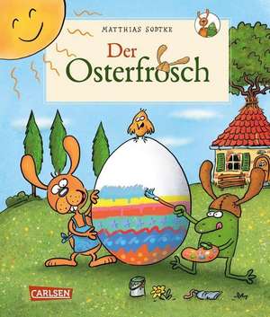 Der Osterfrosch de Matthias Sodtke