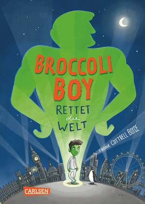 Broccoli-Boy rettet die Welt de Frank Cottrell Boyce