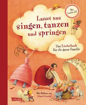 Lasset uns singen, tanzen und springen de Almud Kunert