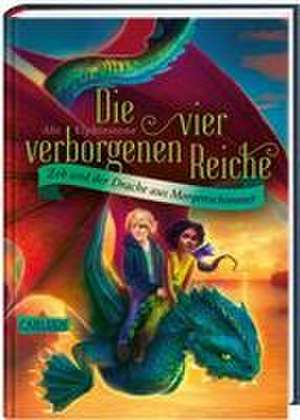 Die vier verborgenen Reiche 3: Zeb und der Drache aus Morgenschimmer de Abi Elphinstone