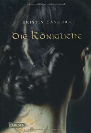 Die Königliche de Kristin Cashore