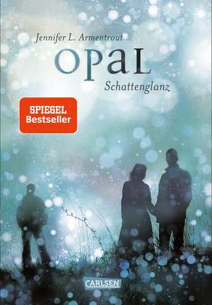 Opal Schattenglanz de Jennifer L. Armentrout