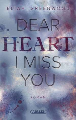 Easton High 3: Dear Heart I Miss You de Eliah Greenwood