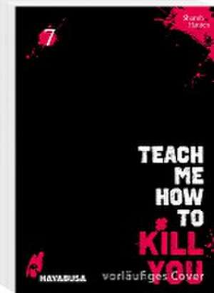 Teach me how to Kill you 7 de Sharoh Hanten