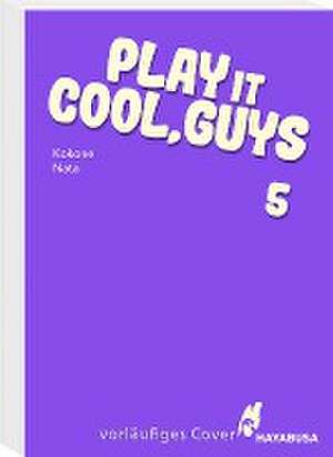 Play it Cool, Guys 5 de Kokone Nata