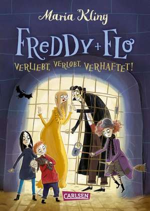 Freddy und Flo 3: Verliebt, verlobt, verhaftet de Maria Kling