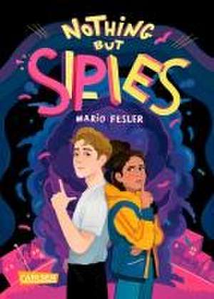 Nothing but Spies 1: Nothing but Spies de Mario Fesler