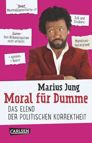 Moral für Dumme de Marius Jung