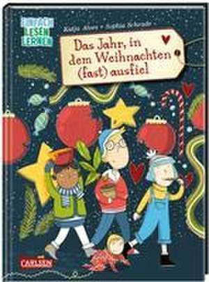 Das Jahr, in dem Weihnachten (fast) ausfiel de Katja Alves