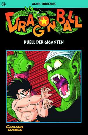 Dragon Ball 16. Duell der Giganten de Akira Toriyama