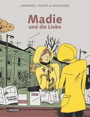 Madie und die Liebe de Damien Raymond