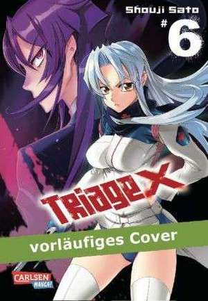 Triage X 06 de Shouji Sato