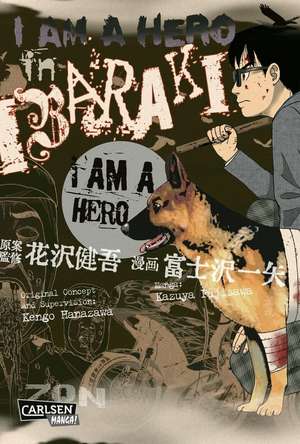 I am a Hero in Ibaraki de Kengo Hanazawa