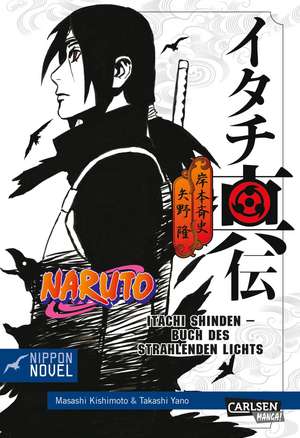 Naruto Itachi Shinden - Buch des strahlenden Lichts (Nippon Novel) de Takashi Yano